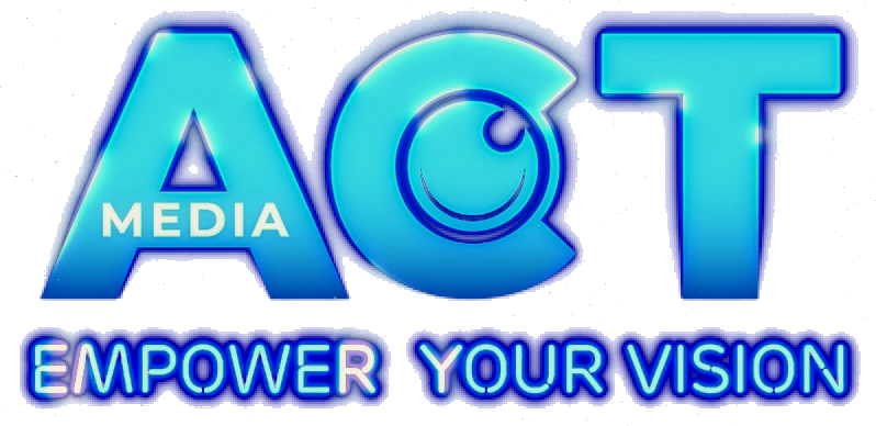 ACT Media – Empower Your Vision